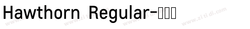 Hawthorn  Regular字体转换
